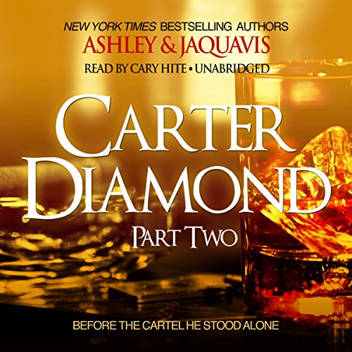 Carter Diamond, Part Two Audiolibro Por Ashley & JaQuavis arte de portada