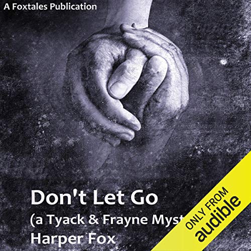 Don't Let Go Audiolibro Por Harper Fox arte de portada