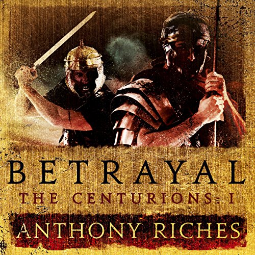 Betrayal Audiolibro Por Anthony Riches arte de portada