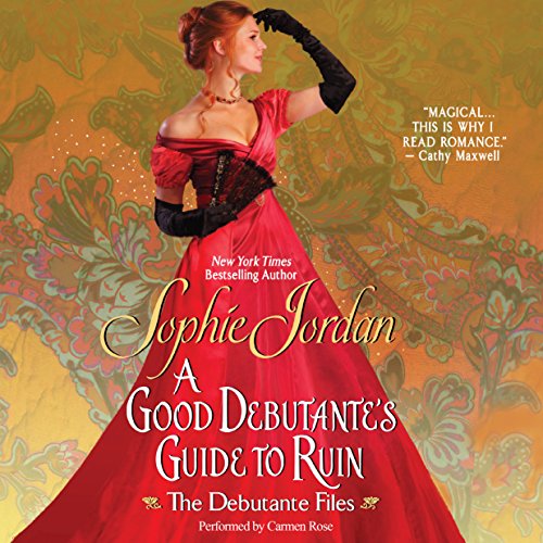 A Good Debutante's Guide to Ruin Audiobook By Sophie Jordan cover art