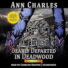 Nearly Departed in Deadwood Audiobook By Ann Charles cover art