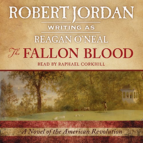 The Fallon Blood Audiobook By Robert Jordan - writing as Reagan O'Neal cover art