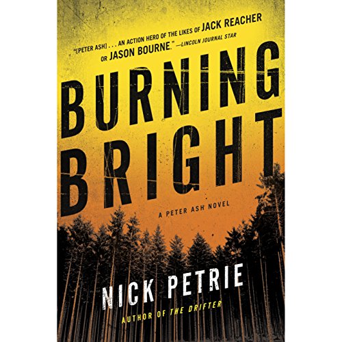 Burning Bright Audiolibro Por Nick Petrie arte de portada