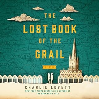 The Lost Book of the Grail Audiobook By Charlie Lovett cover art