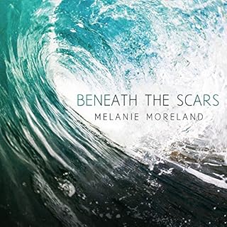 Beneath the Scars Audiolibro Por Melanie Moreland arte de portada