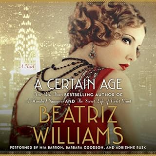 A Certain Age Audiobook By Beatriz Williams cover art