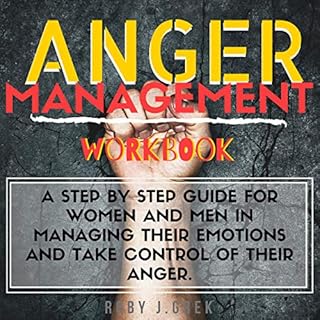 Anger Management Workbook Audiobook By Roby J. Grek cover art