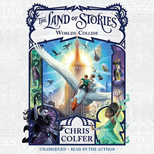 The Land of Stories: Worlds Collide Audiobook By Chris Colfer cover art