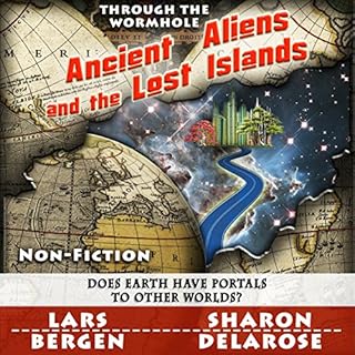 Ancient Aliens and the Lost Islands Audiolibro Por Lars Bergen, Sharon Delarose arte de portada