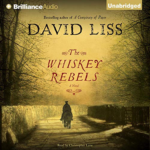 The Whiskey Rebels Audiobook By David Liss cover art