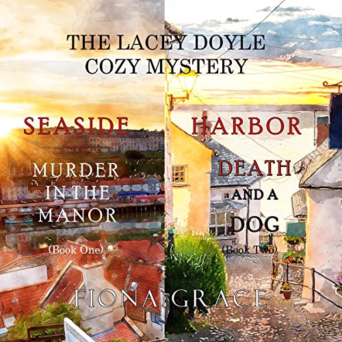 The Lacey Doyle Cozy Mystery: Seaside Harbor Audiobook By Fiona Grace cover art