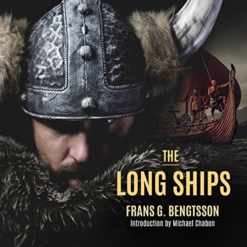 The Long Ships Audiolibro Por Frans G. Bengtsson, Michael Meyer, Michael Chabon arte de portada