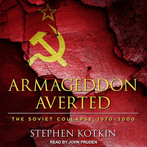 Armageddon Averted Audiobook By Stephen Kotkin cover art