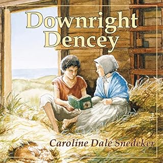 Downright Dencey Audiolibro Por Caroline Dale Snedeker arte de portada