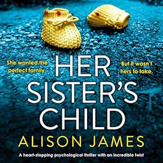 Her Sister's Child Audiobook By Alison James cover art