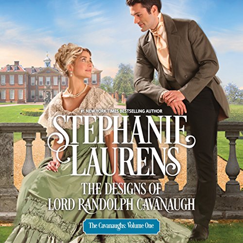 The Designs of Lord Randolph Cavanaugh Audiobook By Stephanie Laurens cover art