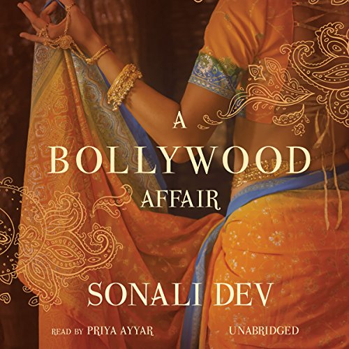 A Bollywood Affair Audiobook By Sonali Dev cover art