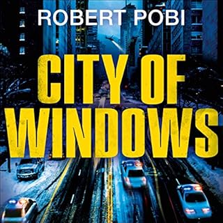 City of Windows Audiobook By Robert Pobi cover art