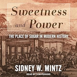 Sweetness and Power Audiolibro Por Sidney W. Mintz arte de portada