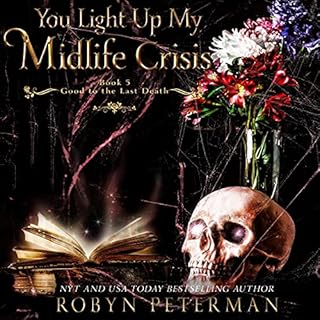 You Light Up My Midlife Crisis Audiobook By Robyn Peterman cover art