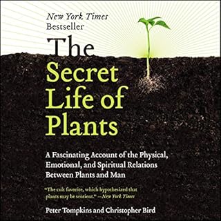 The Secret Life of Plants Audiobook By Peter Tompkins, Christopher Bird cover art