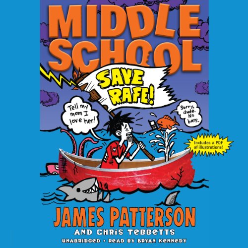 Middle School: Save Rafe! Audiobook By James Patterson, Chris Tebbetts, Laura Park - illustrator cover art