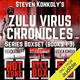 The Zulu Virus Chronicles Boxset (Books 1-3): A Post-Apocalyptic Thriller Audiobook By Steven Konkoly cover art