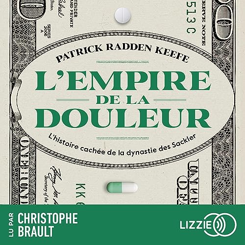 L'empire de la douleur Audiolibro Por Patrick Radden Keefe, Claire-Marie Clévy - traducteur arte de portada