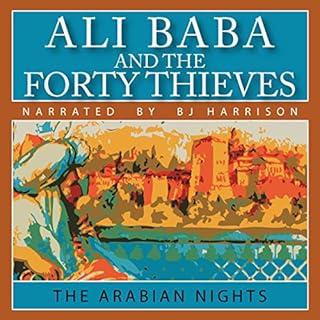 Ali Baba and the Forty Thieves Audiobook By The Arabian Nights cover art