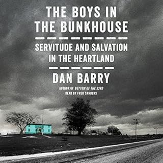 The Boys in the Bunkhouse Audiobook By Dan Barry cover art