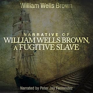 Narrative of William W. Brown, A Fugitive Slave Audiobook By William Wells Brown cover art