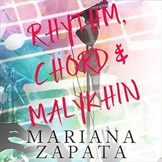 Rhythm, Chord & Malykhin Audiobook By Mariana Zapata cover art