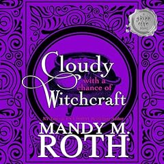 Cloudy With a Chance of Witchcraft (A Paranormal Women's Fiction Romance Novel) Audiolibro Por Mandy M. Roth arte de portada