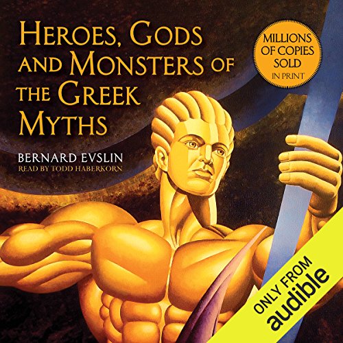 Heroes, Gods and Monsters of the Greek Myths Audiolibro Por Bernard Evslin arte de portada