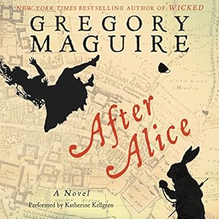 After Alice Audiobook By Gregory Maguire cover art