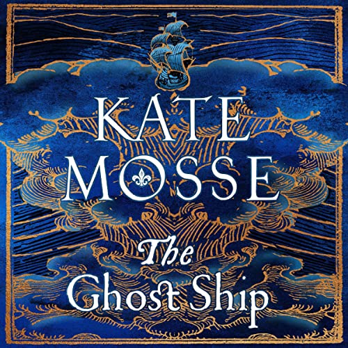 The Ghost Ship Audiobook By Kate Mosse cover art