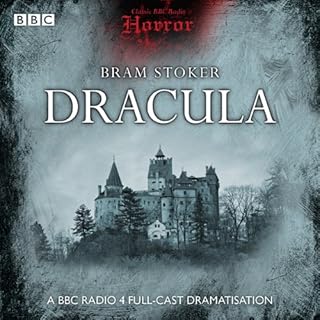 Classic BBC Radio Horror: Dracula Audiobook By Bram Stoker cover art