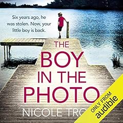 The Boy in the Photo Audiobook By Nicole Trope cover art