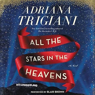 All the Stars in the Heavens Audiobook By Adriana Trigiani cover art