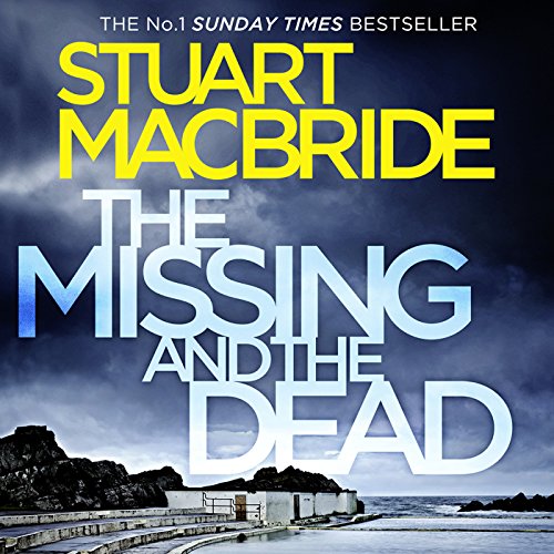 The Missing and the Dead (Logan McRae, Book 9) cover art