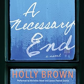 A Necessary End: A Novel Audiobook By Holly Brown cover art