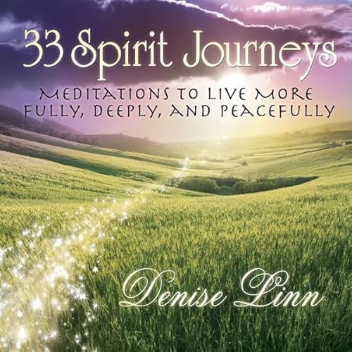 33 Spirit Journeys Audiobook By Denise Linn cover art