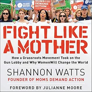 Fight Like a Mother Audiolibro Por Shannon Watts arte de portada