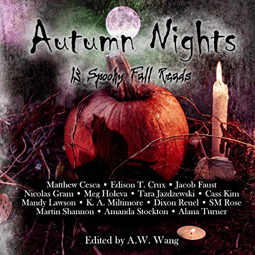 Autumn Nights Audiobook By Cass Kim, Edison T. Crux, Matthew Cesca, Jacob Faust, Mandy Lawson, K.A. Militimore, Alana Turner,