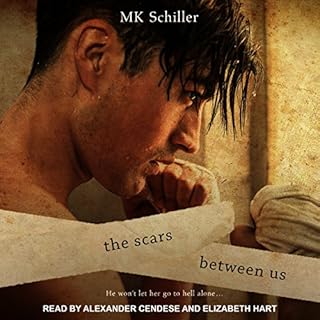 The Scars Between Us Audiobook By MK Schiller cover art