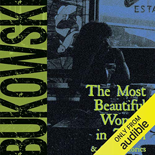 The Most Beautiful Woman in Town & Other Stories Audiolibro Por Charles Bukowski, Gail Chiarrello - editor arte de portad