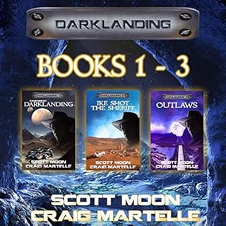 Darklanding Omnibus Books 01-03: Assignment Darklanding, Ike Shot the Sheriff, & Outlaws Audiolibro Por Scott Moon, Craig