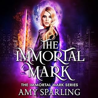 The Immortal Mark Audiobook By Amy Sparling cover art