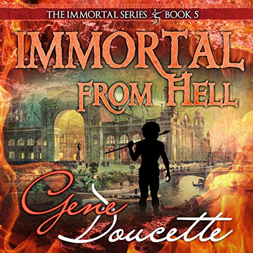 Immortal from Hell Audiobook By Gene Doucette cover art