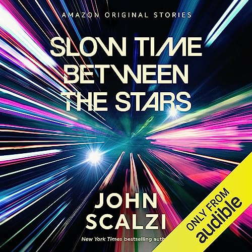 Slow Time Between the Stars Audiolibro Por John Scalzi arte de portada